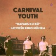 Carnival Youth / Naivais ku-kū